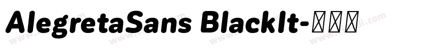 AlegretaSans BlackIt字体转换